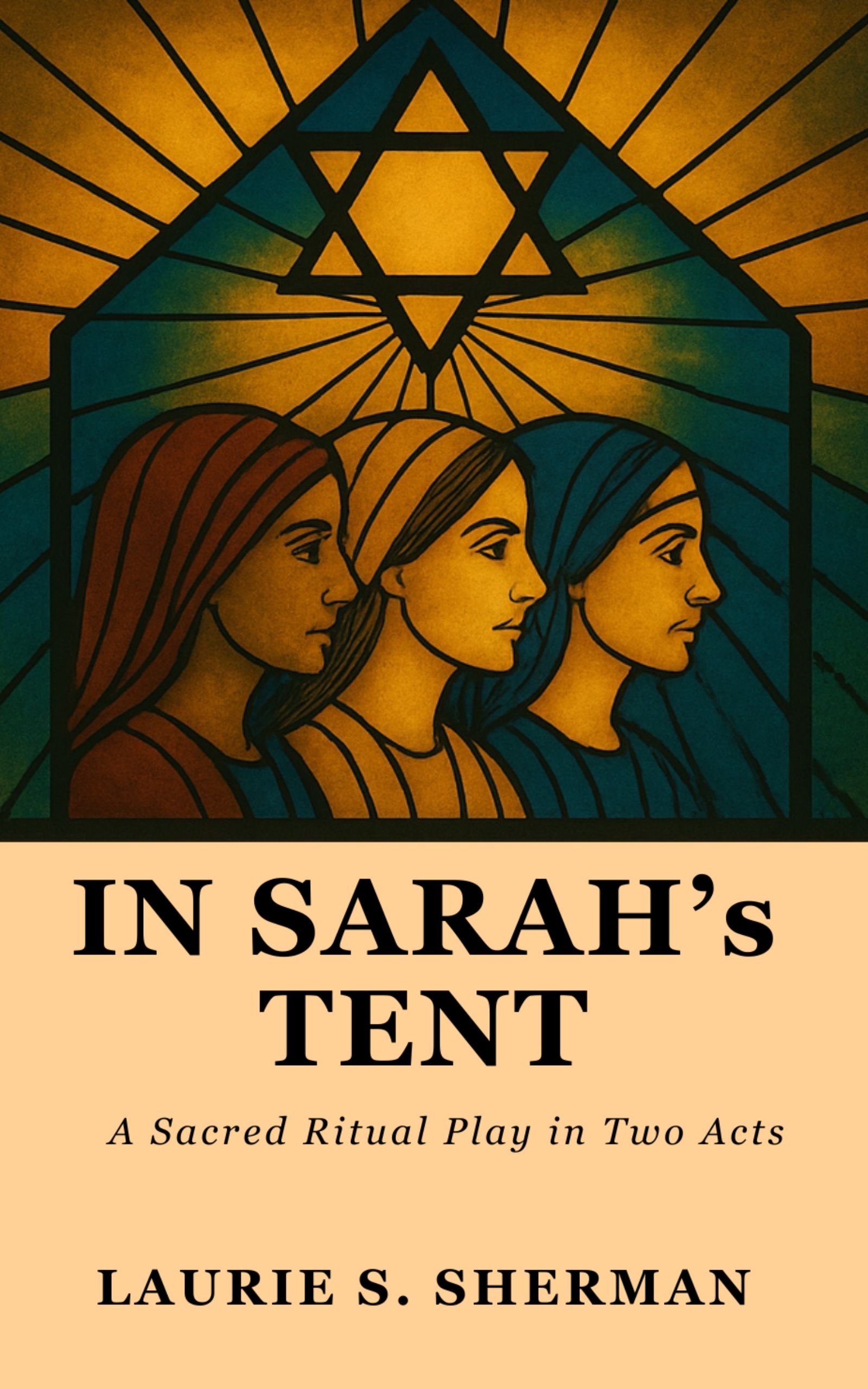 In Sarah's Tent: The Women Speak